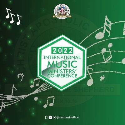 Christ Apostolic Church International Music Ministers' Conference, happening from 26th to 29th July, 2022 at Ikeji-Arakeji.