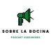 Sobre La Bocina (@sobrelabocina) Twitter profile photo