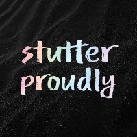 stutter proudly(@stutterproudly) 's Twitter Profile Photo