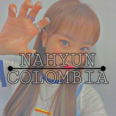 Nahyun Colombia #ThankYouHotIssue