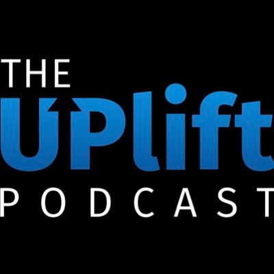 The Official Uplift Podcast. Sharing how fitness in all forms has impacted peoples social, business, & personal lives.