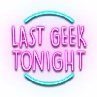 Last Geek Tonight(@LastGeekNessi) 's Twitter Profile Photo