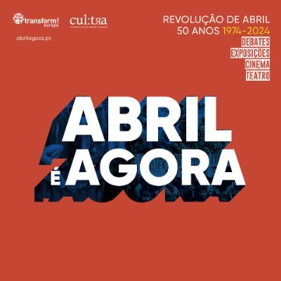 Porque é urgente. Porque Abril é agora.