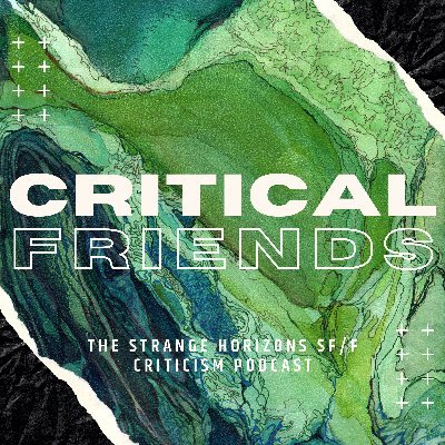 A podcast about SFF criticism brought to you by the reviews editors of Strange Horizons