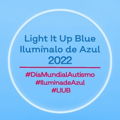 Light It Up Blue España Ilumínalo de Azul #LIUB #DiaMundialAutismo 2 abril. Iniciativa de Autism Speaks promovida por @Autismo_Espana