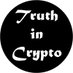 Truth in Crypto (@truth_in_crypto) Twitter profile photo Truth in Crypto (@truth_in_crypto) Twitter profile photo