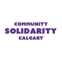 Community Solidarity Calgary(@solidarityYYC) 's Twitter Profileg