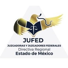 Juzgadoras y Juzgadores Federales en el Estado de México.