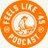 Feels Like 45 Podcast