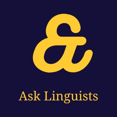 AskLinguists's profile picture. Do you have a question about linguistics? Do you need to find research on linguistics? Ask away with tag #AskLinguists and we'll RT it! Any language welcome.