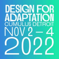 Design for Adaptation | Cumulus Detroit 2022 (@cumulusdet22) 's Twitter Profile