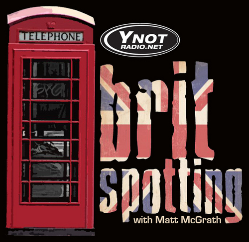 Britspotting is a two hour UK indie rock show that airs every Monday from 8 to 10 PM on Y-Not Radio! Music submissions/suggestions: MattMcG@ynotradio.net