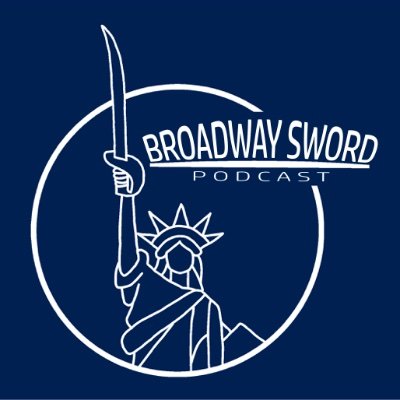The Broadway Sword Podcast