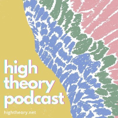 High Theory takes on difficult ideas from the academy in tiny episodes. 

Run by Kim Adams and @SaronikB, partners with @NewBooksNetwork

All major platforms!