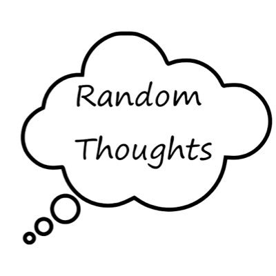 Random Thoughts