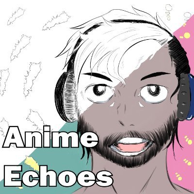Anime Echoesさんのプロフィール画像