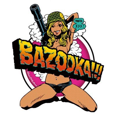 BAZOOKA!!!