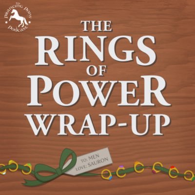 The Prancing Pony Podcast presents: The Rings of Power Wrap-up Show, hosted by Alan Sisto, Sara Brown, & James Tauber! Review & discuss episodes of the new show