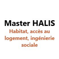 Master d'Urbanisme & Aménagement, Université Le Havre Normandie
Parcours HALIS : Habitat, Accès au Logement et Ingénierie Sociale