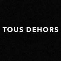 Tous Dehors(@dehorstous) 's Twitter Profile Photo
