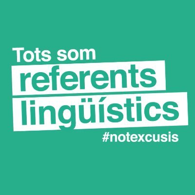 Tots som referents lingüístics. #Notexcusis 📢 Profile