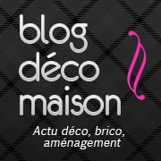 Venez visiter le Blog Déco Maison pour suivre toute l'actualité déco, brico, aménagement, mobilier et objet design !!