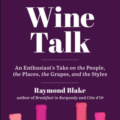 Irish wine writer & communicator. Books: 'Wine Talk', 'Breakfast in Burgundy' & 'Côte d'Or'. World of Fine Wine. Hugh Johnson Pocket Wine Book. Burgundy Tours.