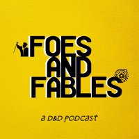 Foes and Fables - A D&D Podcast(@foesandfables) 's Twitter Profile Photo