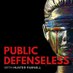 Public Defenseless Podcast (@pdefenselesspod) Twitter profile photo Public Defenseless Podcast (@pdefenselesspod) Twitter profile photo