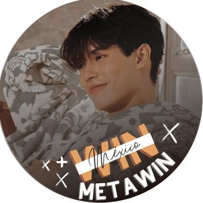 🇲🇽| Fanclub Mexicano dedicado al actor, cantante, empresario y modelo tailandés Win Metawin. 📧wmetawinmx@gmail.com