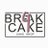 Break_4_cake