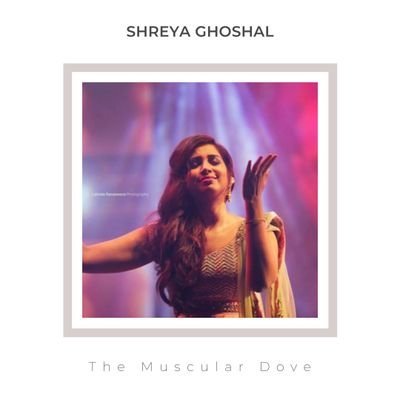 A Fan page dedicated to Queen Shreya Ghoshal 👸👑 
(not affiliated with the person in the profile pic)
#TeamShreya
admin - The Loyalists.