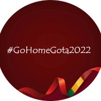 GoHomeGota2022(@gohomegota2022) 's Twitter Profile Photo