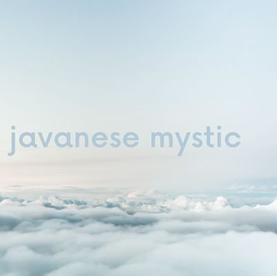 the javanese mystic ☮️