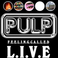 Pulp FEELINGCALLEDLIVE(@Feelingclldlive) 's Twitter Profileg