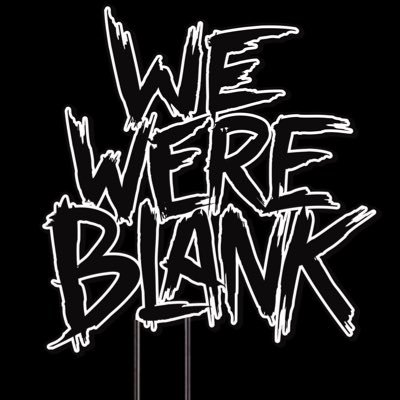 wewereblank's profile picture. We are a band. I am a man. // a man, a band, a canal, panama.