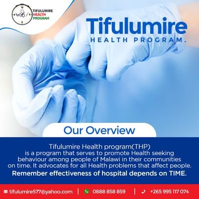 Tifulumire Health Program,is a Health Promotion Organisation that Serves to promote health seeking behaviour among people of Malawi on their communities on time