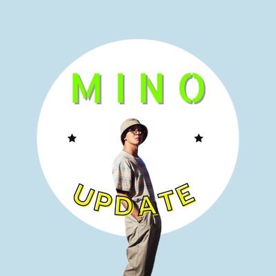 Updates and News Account for #MINO #송민호