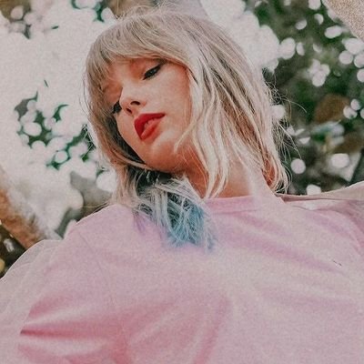 I stan Taylor Swift, Lana Del Rey and Ariana Grande❤️🔥 | 20 |