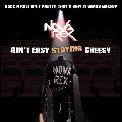 NOVA REX 39 years of kick-ass rock-n-roll. Ranked in the Top 50 Greatest Hair Bands by VH-1 and now with their new doc Nova Rex: Ain't Easy Staying Cheesy!