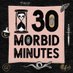 30 Morbid Minutes Podcast โ (@30morbidminutes) Twitter profile photo 30 Morbid Minutes Podcast โ (@30morbidminutes) Twitter profile photo