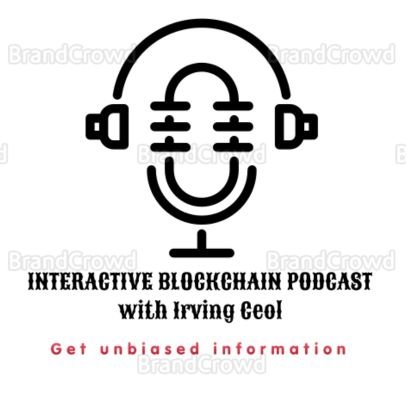 INTERACTIVE BLOCKCHAIN PODCAST With Irving Ceol