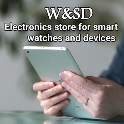 متجر W&SD الكترونيات ساعات رقمية وأجهزة ذكية، يرحب بكم ويوفر إحتياجكم من التقنيات الحديثة والمتطورة علي مستوي رفيع من المنتجات المرغوبة لدي العملاء المتميزين.