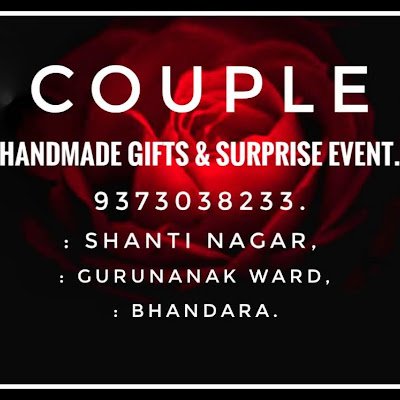 Couple gifts and events 
Mahesh V. Dalal:-9373038233
Address:-Shanti Nagar gurunanak ward bhandara.