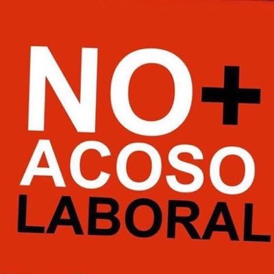 No Permitas el acoso laboral, denúncialo !!