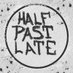 HALF PAST LATE! (@HPLtheband) Twitter profile photo