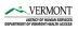 The Department of Vermont Health Access (DVHA) is responsible for the management of Vermont's public health insurance programs.