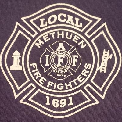 Methuen Fire 1691 represents the members of IAFF, Methuen Fire Local 1691; Does not represent the views or opinions of the Methuen Fire Department or the City