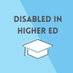 Disabled in Higher Ed - #DisInHigherEd Profile picture