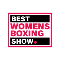 Best Womens Boxing Show(@BestWomensBSP) 's Twitter Profile Photo